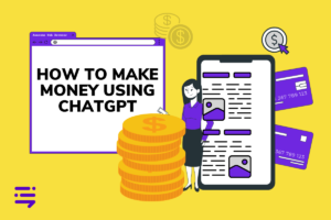 How-to-Make-Money-Using-ChatGPT.png.png